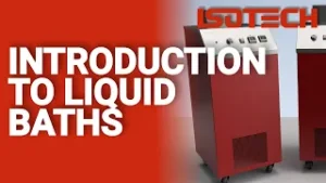 Thumbnail image for video: Introduction to Stirred Liquid Baths – What are they and how are they used in temperature calibration